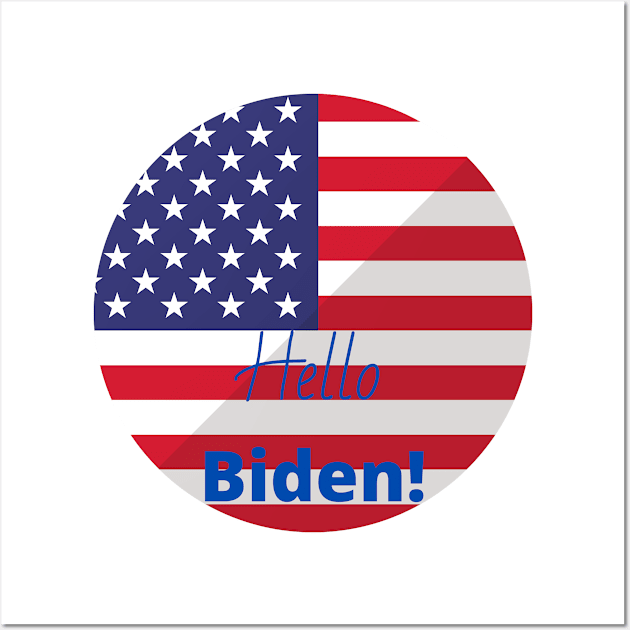 Hellow Biden and flag USA Wall Art by Artletar